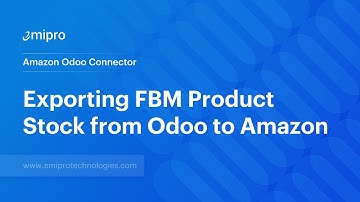 Exporting FBM Product Stock from Odoo to Amazon | Amazon Odoo Connector