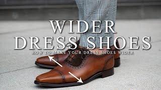 How to Make Your Dress Shoes Wider and Stretch Your Shoes