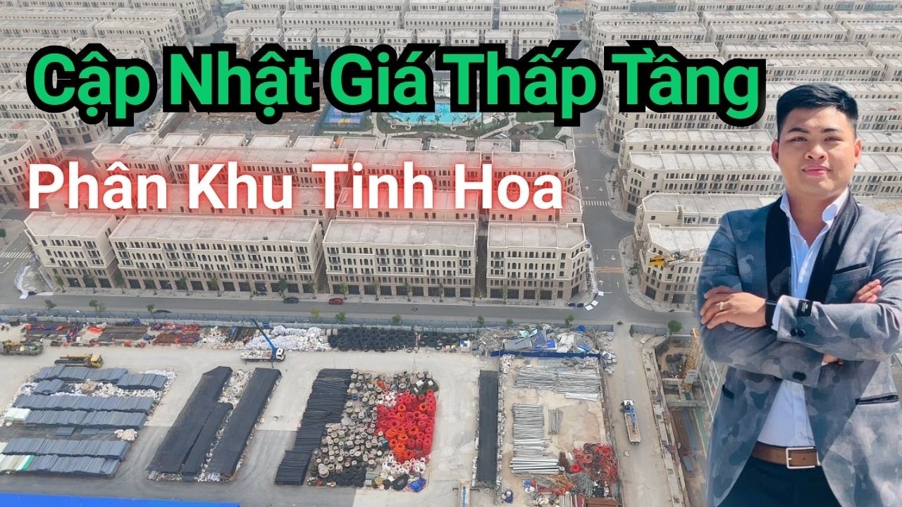Cập Nhật Giá Thấp Tầng Phân Khu Tinh Hoa Vinhomes Cổ Loa Mới Nhất | Hoàng Thành Realtor