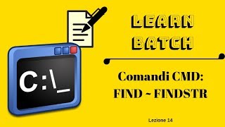 COMANDI CMD: FIND - FINDSTR ~ Lezione 14 Batch Wealth