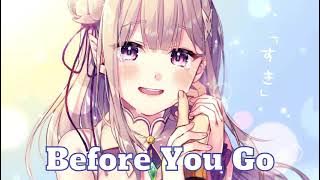 Before You Go (Nightcore) - Female Version