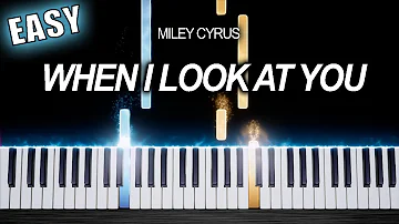 Miley Cyrus - When I Look At You - EASY Piano Tutorial by PlutaX