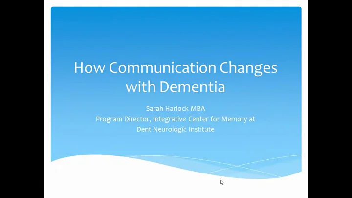 How Communication Changes with Dementia - Presentation with Sarah Harlock