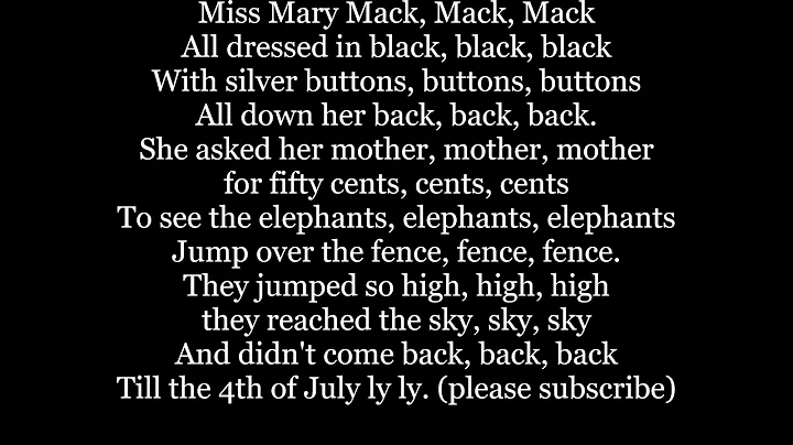 MISS MARY MACK Lyrics Words Children's clapping game Sing Along Music song Ms Mary mrs Mary Mack mac