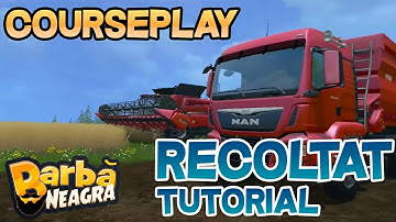FS15 CoursePlay Tutorial: Recoltat - BarbaNeagra
