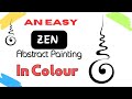 Master the art of zen painting with these abstract techniques in vibrant colours  part 2