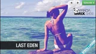 Last Eden - Lounge Mix - Panda Mix Show
