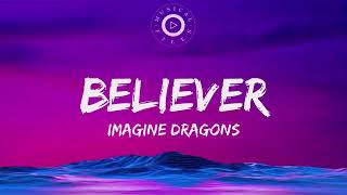 Believer Lyrics Video -  Imagine Dragon