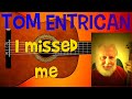 I Missed Me Tom Entrican. Jim Reeves cover.