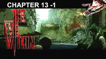 The Evil Within Walkthrough Chapter 13 -1 Casualties (Gameplay PS4)