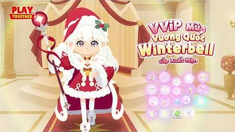 PLAY TOGETHER VNG | BÍ ẨN TIẾNG CHUÔNG TRÊN VƯƠNG QUỐC WINTERBELL LÀ GÌ?! - VVIP MÙA PLAY TOGETHER