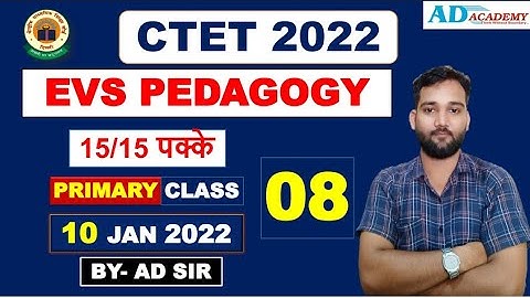 CLASS-08 #EVS PEDAGOGY #CTET__2022 | 10 Jan 2022 | 15/15 पक्के, Question Paper for EVS | AD SIR |