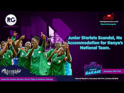 Junior Starlets Scandal, No Accommodation for Kenya’s National Team.