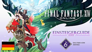 FINAL FANTASY XIV: Einsteiger-Guide - Episode 6: Das Ende vom Anfang