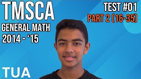 TMSCA General Math 2014-2015 Test #01 Part 2