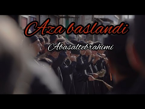 Abasalt Ebrahimi - Aza baslandi|Yeni 2022| Official Video