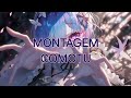 MONTAGEM COMOTU MONTAGEM COMOTU