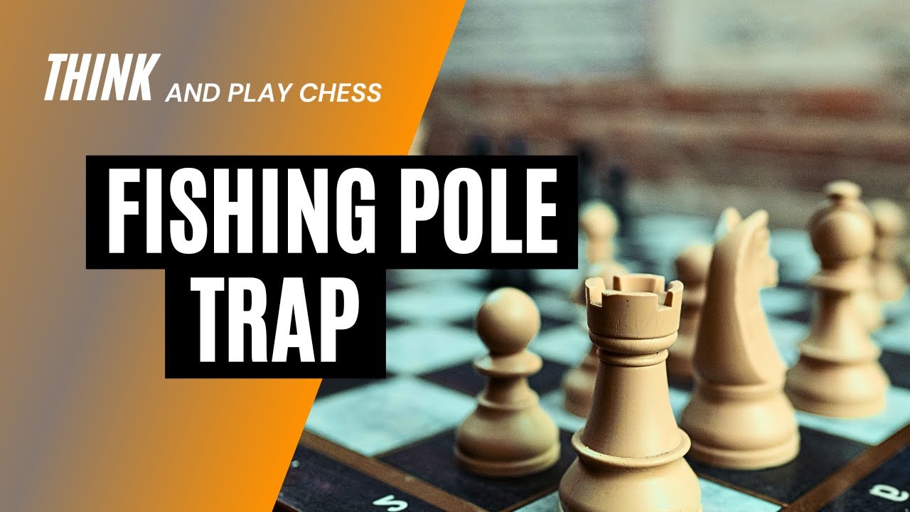 Fast Checkmate with the Fishing Pole Trap Chess YouTube