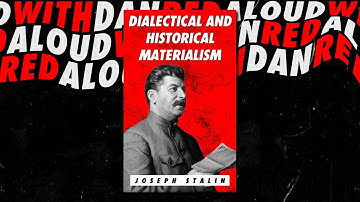(AUDIOBOOK) Dialectical And Historical Materialism | Josef Stalin (1938) | Red Aloud w/Dan Simpson