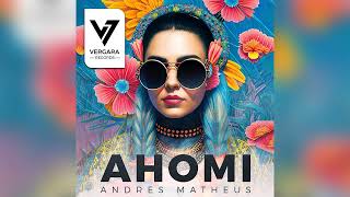 Andres Matheus - Ahomi Resimi