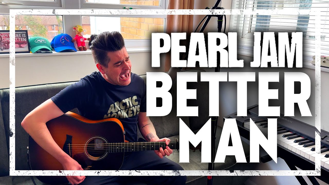 Pearl Jam - Better Man [Acoustic Cover] - YouTube