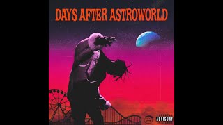 TRAVIS SCOTT  DAYS AFTER ASTROWORLD (FULL ALBUM)