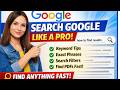 How to Search Properly on Google