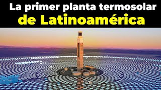 El boom de las energías renovables Chilenas y del Cerro Dominador