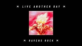 Live Another Day Ravens Rock
