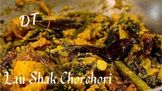 Lau Shak Chorchori || Delicious Treats