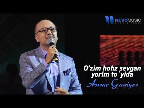 Anvar G'aniyev - O'zim hofiz sevgan yorim to'yida (konsert 2017)