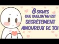 8 signes que quelquun est secrtement amoureux de toi