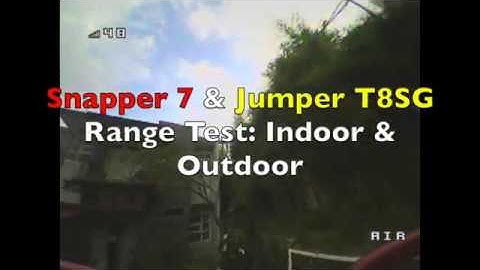 Snapper 7 & Jumper T8SG+ Range Test: Indoor & Outdoor