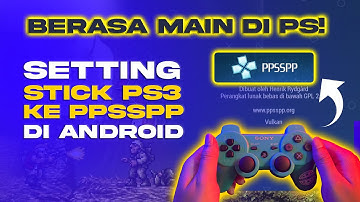 Tutorial Cara Setting Pakai Stik Gamepad PS3 Di Emulator Android PPSSPP - TIMUR GAME SHOP