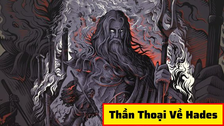 Hades - Thần chủ ngục