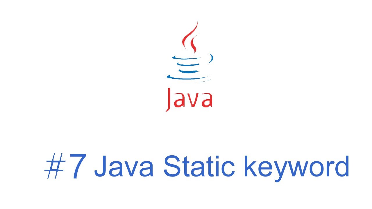Java #7 Static keyword - YouTube
