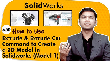 How to Use Extrude and Extrude Cut Command to Create a 3D Model in Solidworks (Model 1)