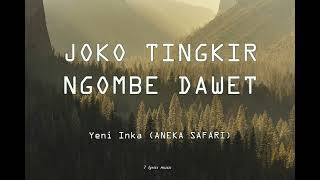 Yeni Inka - Joko Tingkir Ngombe Dawet (Lirik)