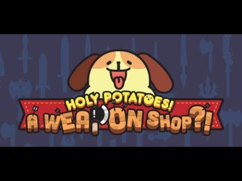 Я создатель оружия I Holy Potatoes A Weapon Shop #1