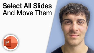 How To Select All Slides and Move Them in Powerpoint [2025 Full Guide] Net Worth