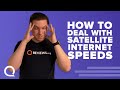 Making the Best of Your Satellite Internet Speed