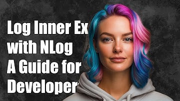How to Log Inner Exceptions with NLog: A Complete Guide for Developers