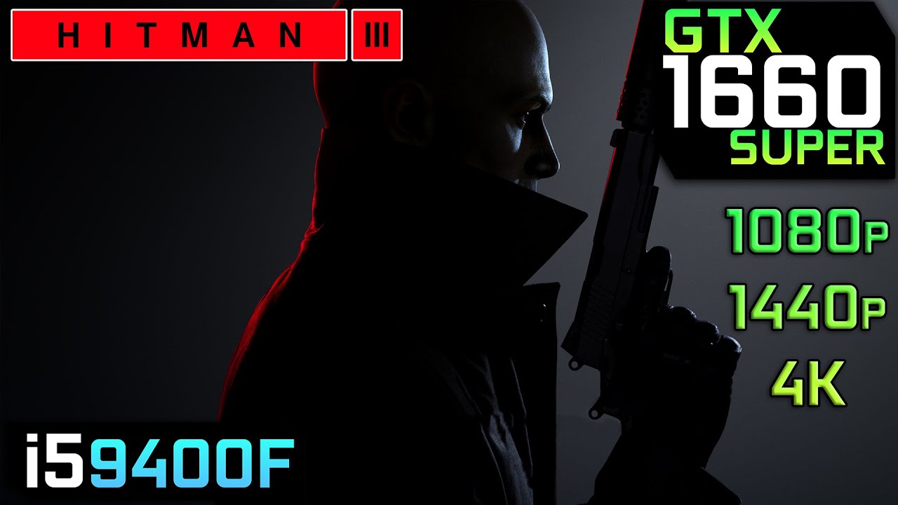 Hitman 3 (2021)  - GTX 1660 Super | i5 9400F | 1080p 1440p 4K | Gameplay Benchmark PC