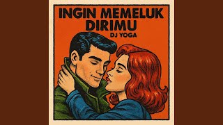 Download Lagu INGIN MEMELUK DIRIMU MP3