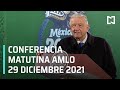 AMLO Conferencia Hoy / 29 de diciembre 2021