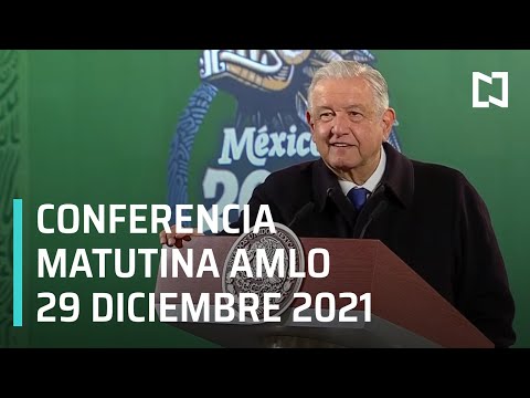 AMLO Conferencia Hoy / 29 de diciembre 2021