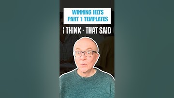 Examiner Template for IELTS Speaking Part 1 - I think ___, that said ___