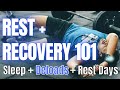 REST + RECOVERY 101｜Bodybuilding Basics｜Rest Days, Deloads + Sleep Explained