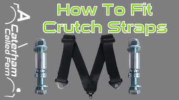 How To Fit Caterham 7 Crotch Straps