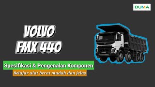 Volvo FMX 440 - Pengenalan komponen & Spesifikasi unit (Dump Truck 30T class / FMX440)